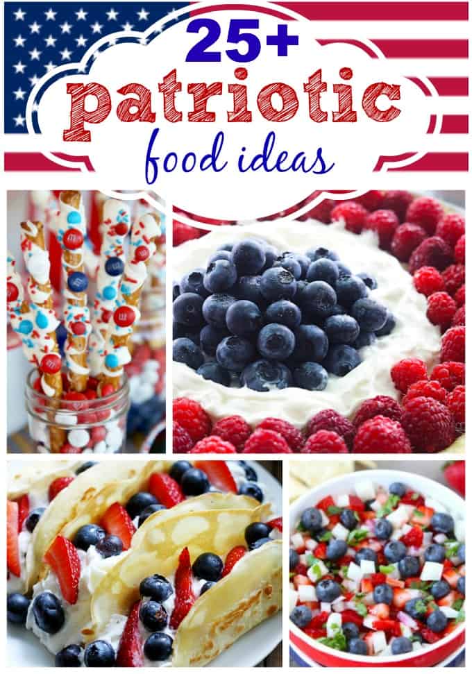 Fun And Easy Patriotic Food Ideas Fourth Of July Food Fourth Of | Hot ...