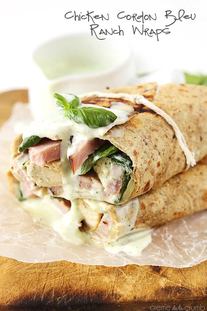 stacked chicken cordon blue ranch wraps with homemade ranch on top with the title of the recipe written on the top right corner of the image.